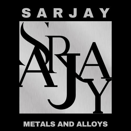 SARJAY Metals and Alloys